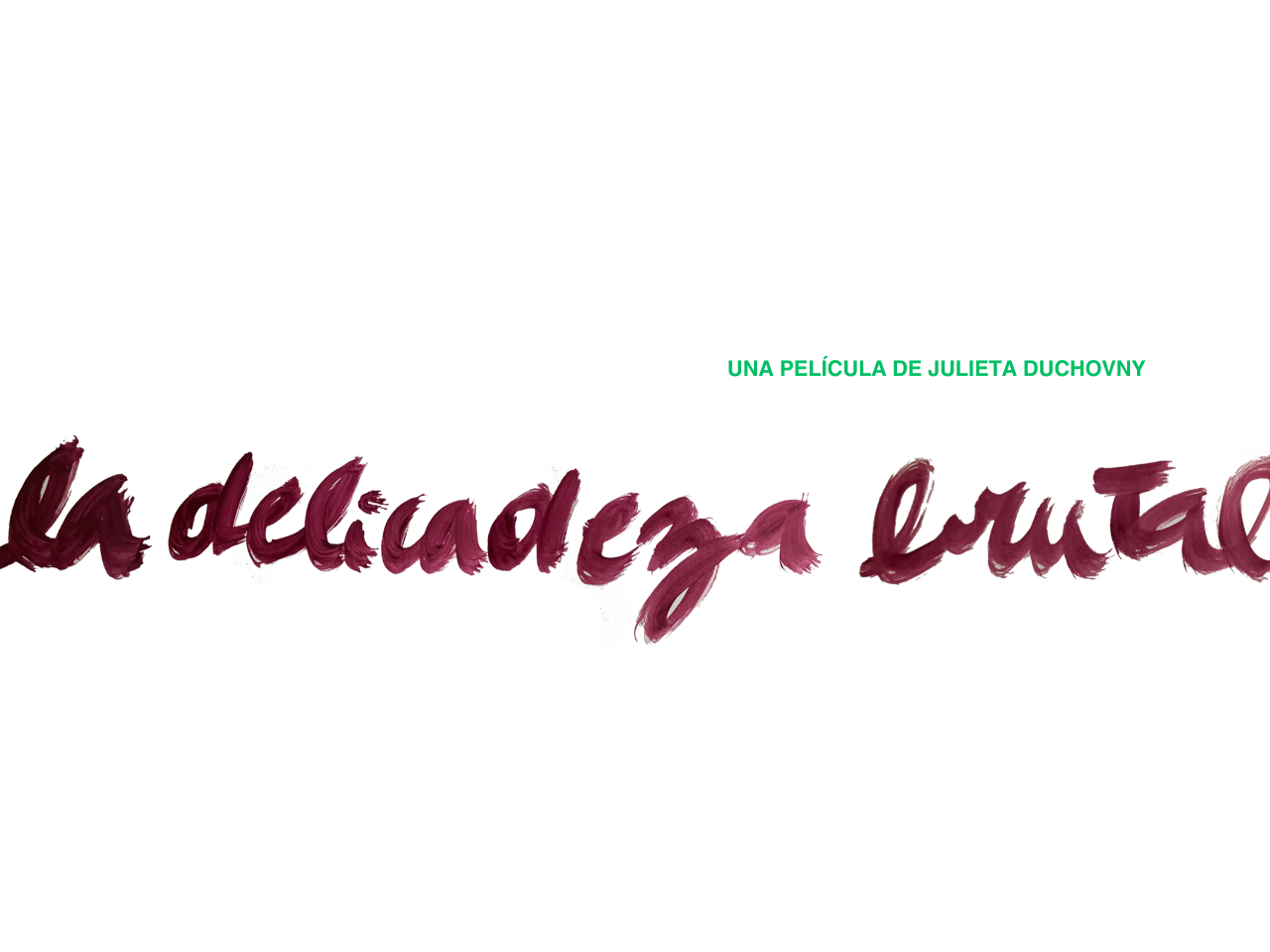 La Delicadeza Brutal