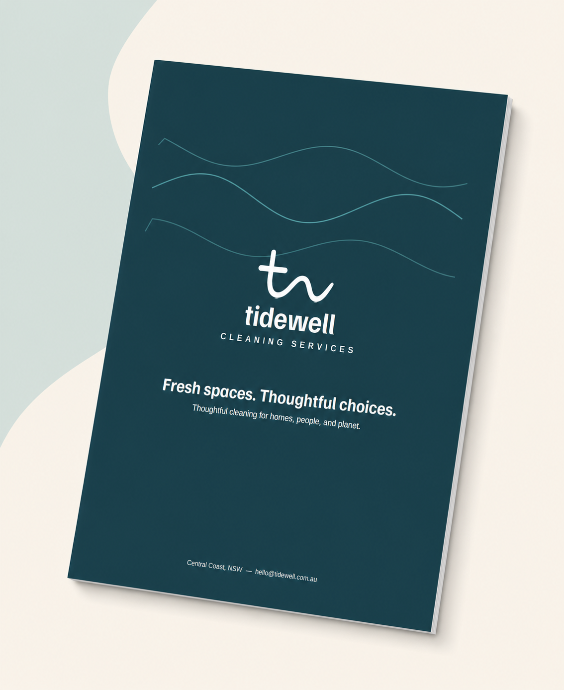 A brochure for Tidewell Cleaning Services featuring a dark green background with white text and wavy line designs. The brochure states: 'Fresh spaces. Thoughtful choices. Thoughtful cleaning for homes, people, and planet.' Contact information for Central Coast, NSW, is included.
