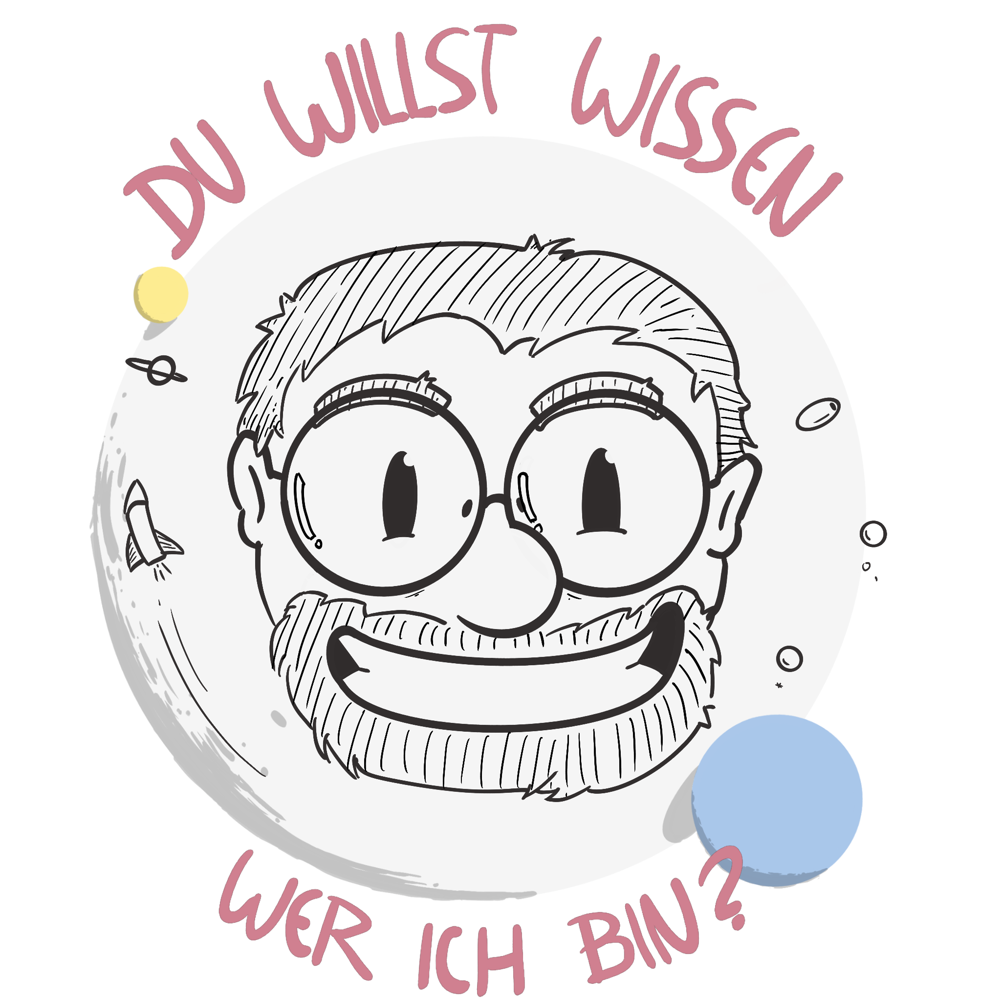 Du willst wissen, wer ich bin?