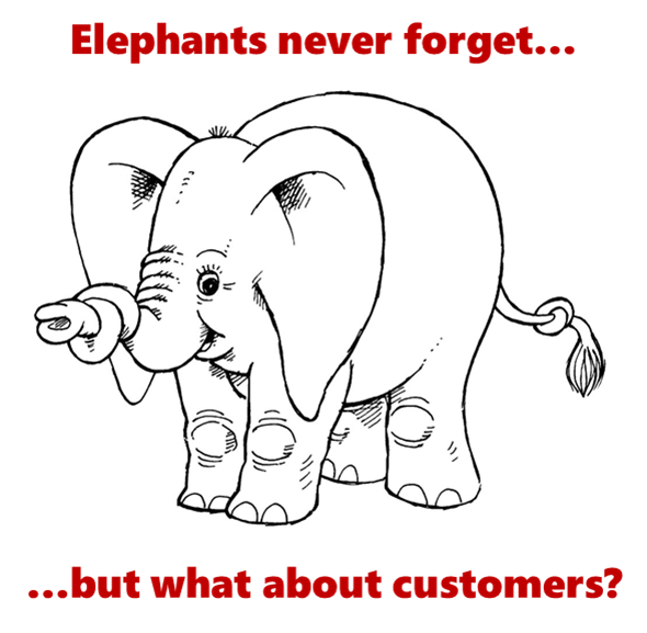 They say elephants never forget... but what about customers?