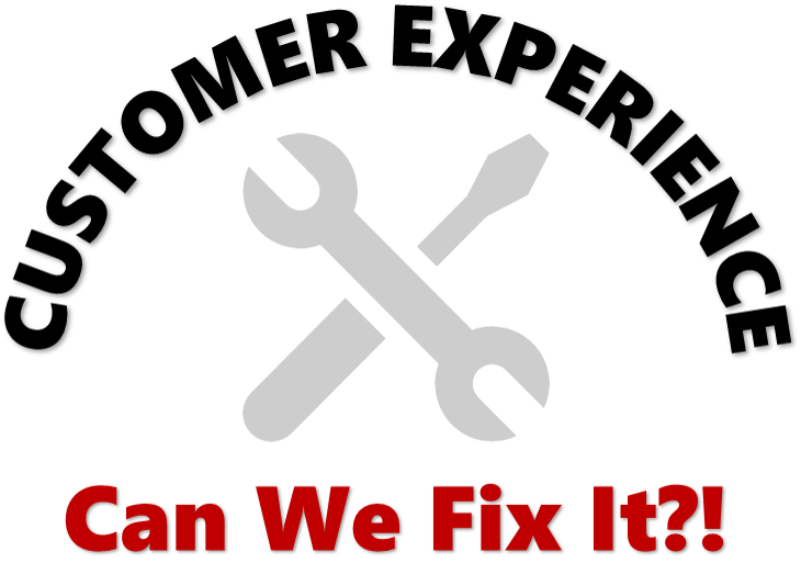 Customer Experience: Can We Fix It?