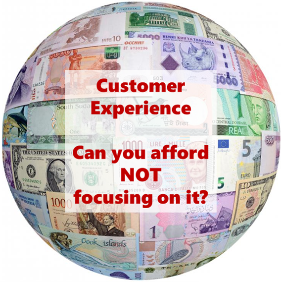 The cost of NOT focusing on Customer Experience