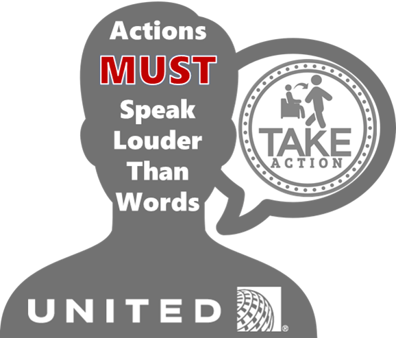 Actions MUST speak louder than Words: United Airlines eat humble pie!
