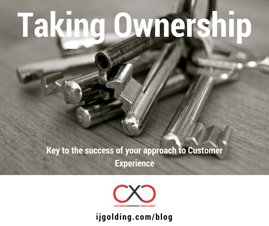 Taking Ownership - key to the success of your approach to Customer Experience