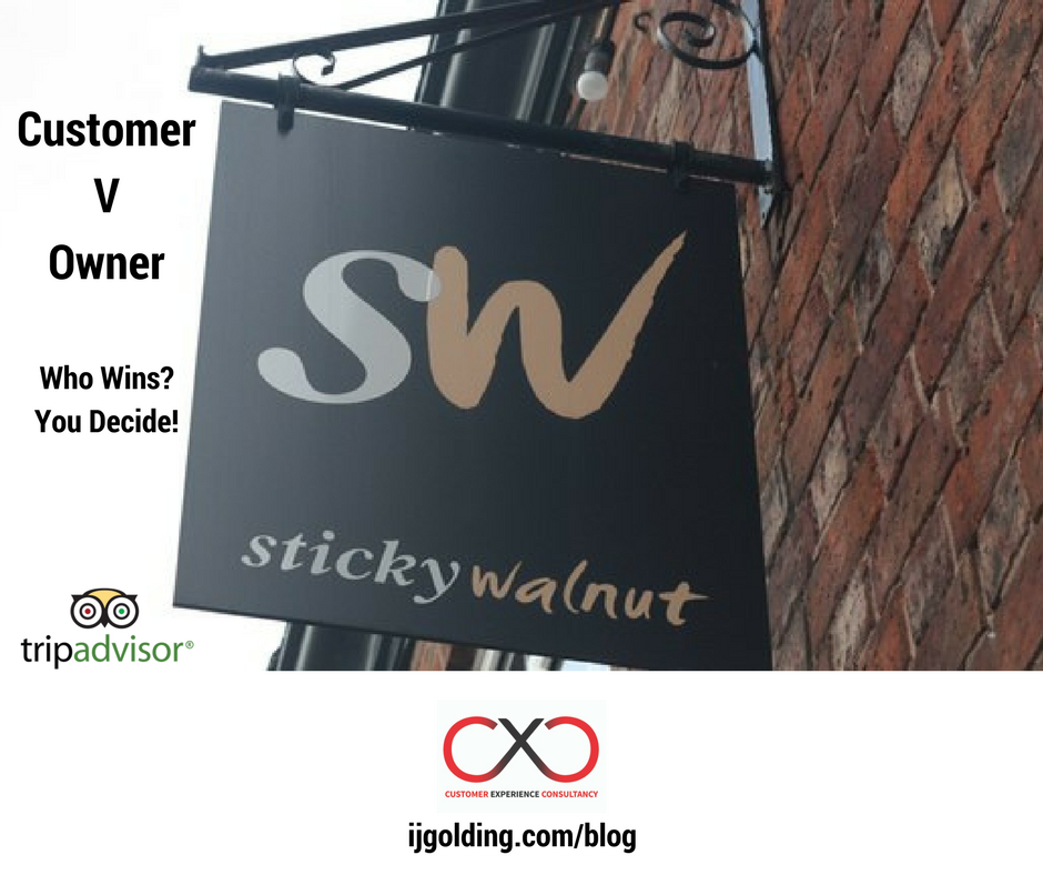Customer V Owner – Who wins? You decide! (in other words, is the customer always right?!)