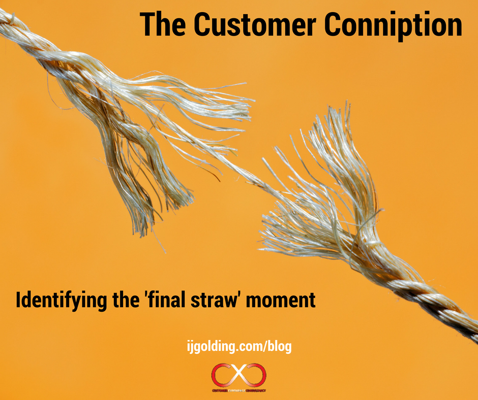The customer conniption! Identifying the 'final straw' moment