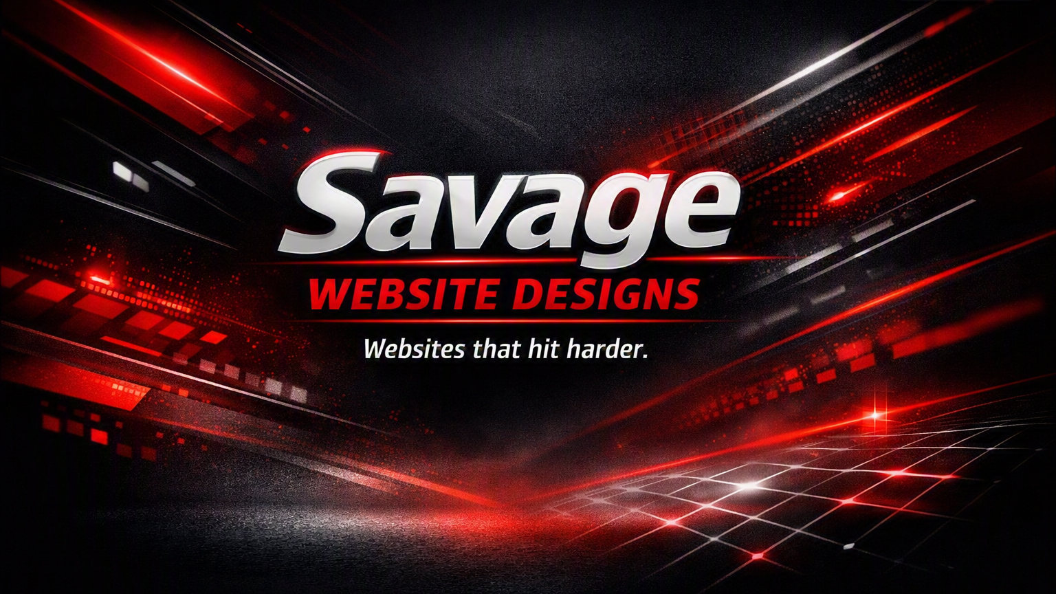 Futuristic black and red background with dynamic lines and glowing effects, displaying the text 'Savage WEBSITE DESIGNS' and the tagline 'Websites that hit harder.'