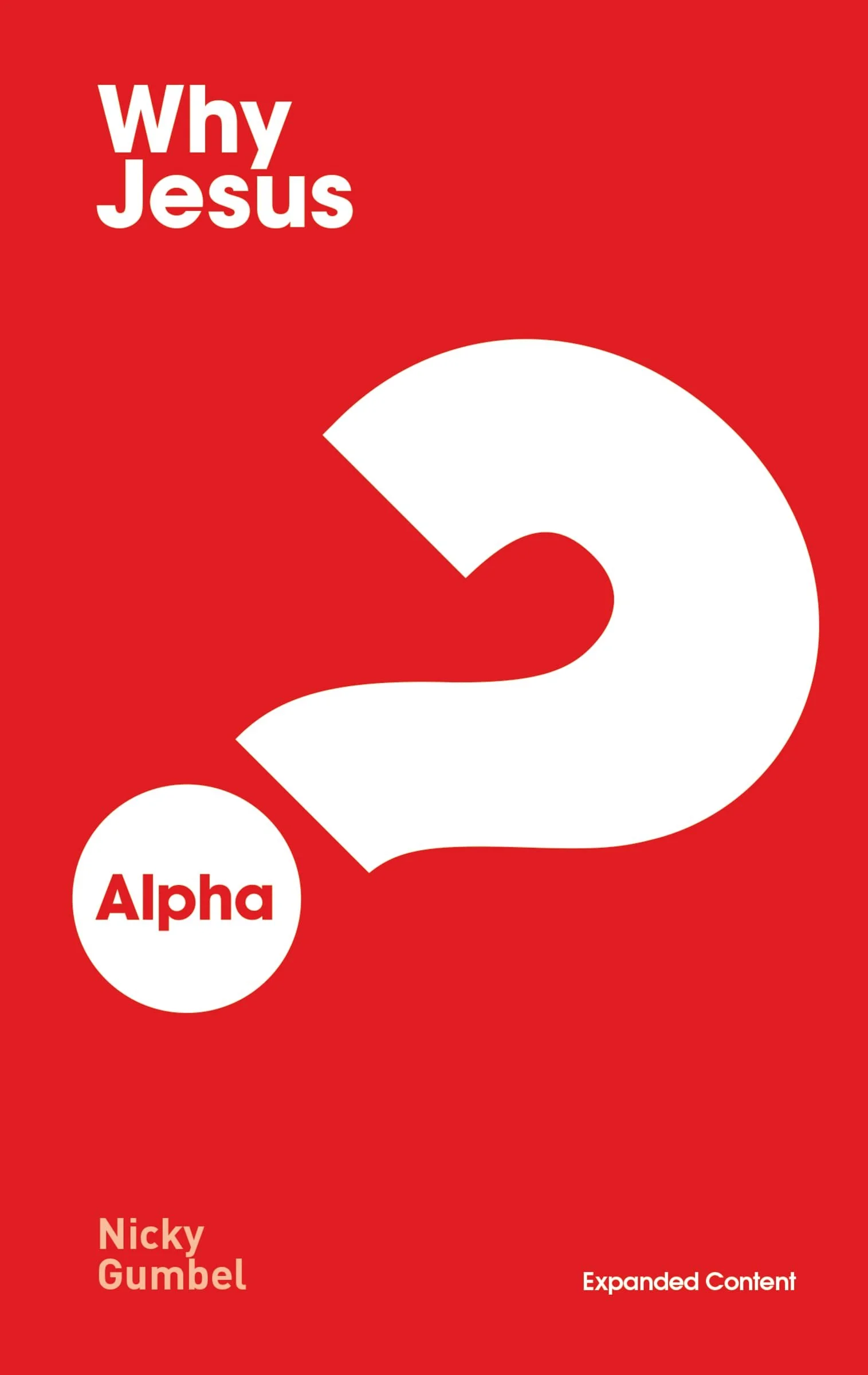 Book cover titled 'Why Jesus' by Nicky Gumbel with red background and large white question mark, includes a small white circle with the word 'Alpha' in red, and 'Expanded Content' text at the bottom.