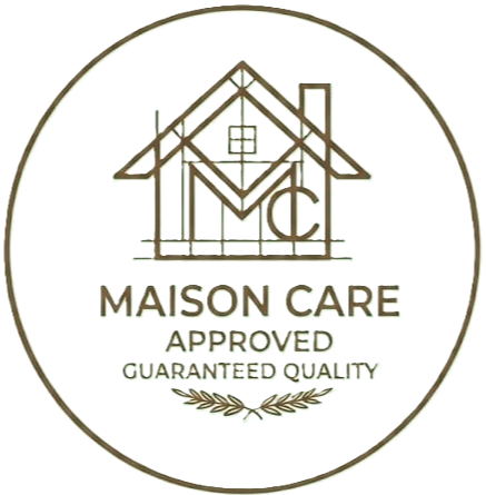 Logo di Maison Care con immagine di una casa stilizzata e testo che dice 'Maison Care Approved Guaranteed Quality'.
