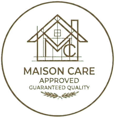Logo di una casa stilizzata con la scritta 'MAISON CARE' e 'APPROVED GUARANTEED QUALITY'.