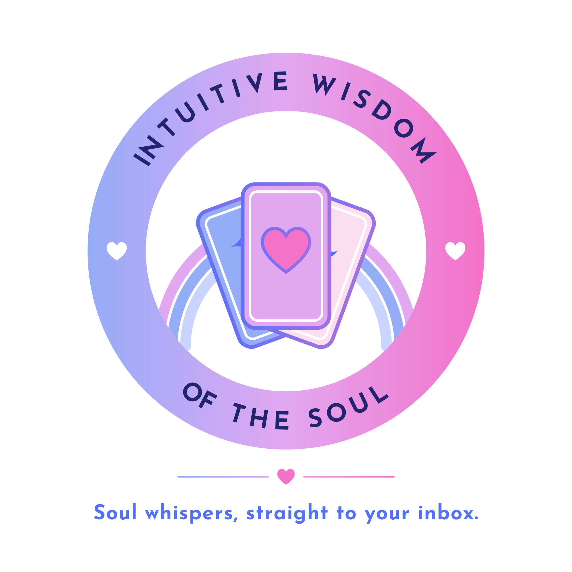 Pastel illustration of three heart-themed tarot cards inside a circle labeled “INTUITIVE WISDOM OF THE SOUL,” with decorative hearts.