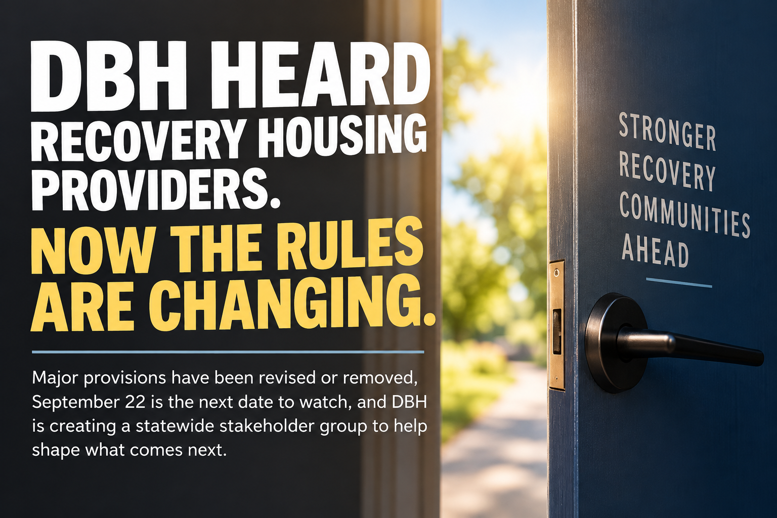 DBH Heard Recovery Housing Providers. Now the Rules Are Changing.