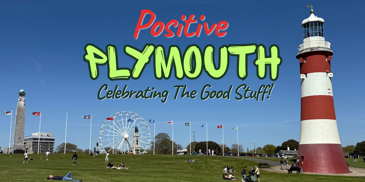 Positive Plymouth - Celebrating The Good Stuff