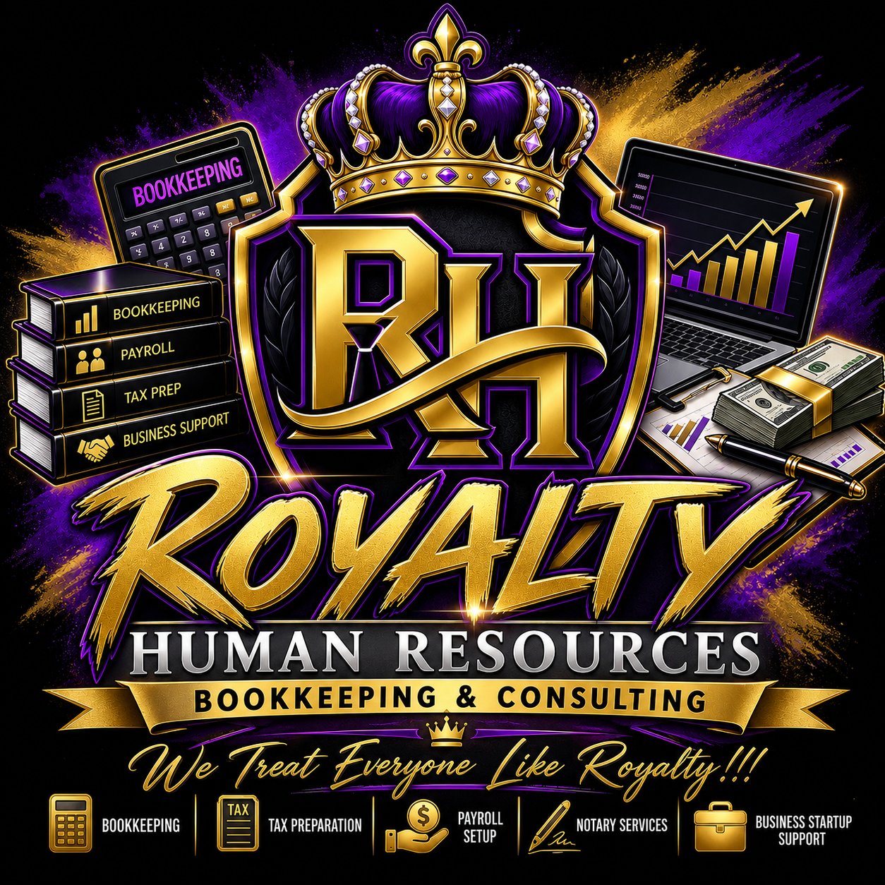 A promotional graphic for Royalety Human Resources and bookkeeping services featuring gold, black, and purple colors with images of a crown, computer, financial documents, andBooks stacked with labels like bookkeeping, payroll, tax prep, and business support, and text emphasizing royalty and consulting services.