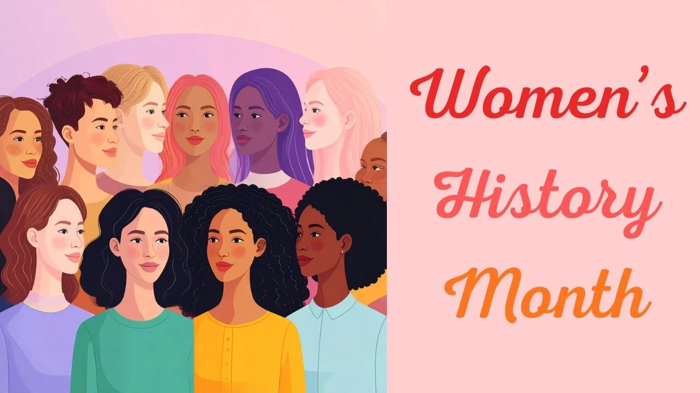 March: Celebrating Women’s History Month