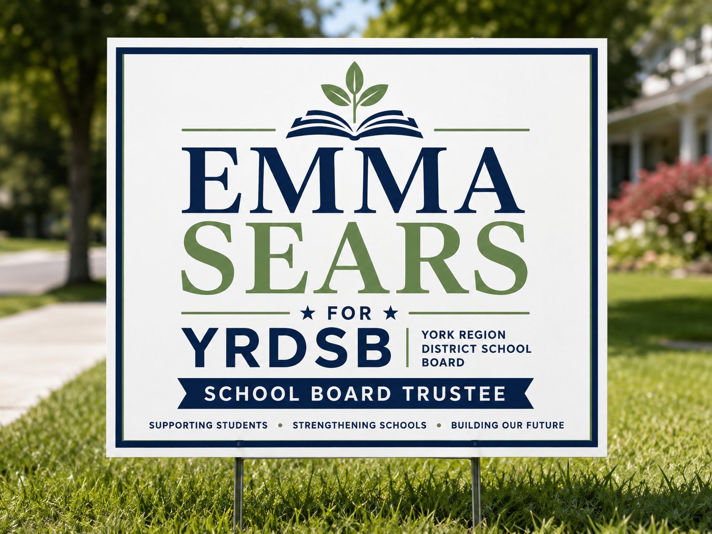 Campaign sign supporting Emma Sears for YRDSB school board trustee with logo, slogan, and district info.