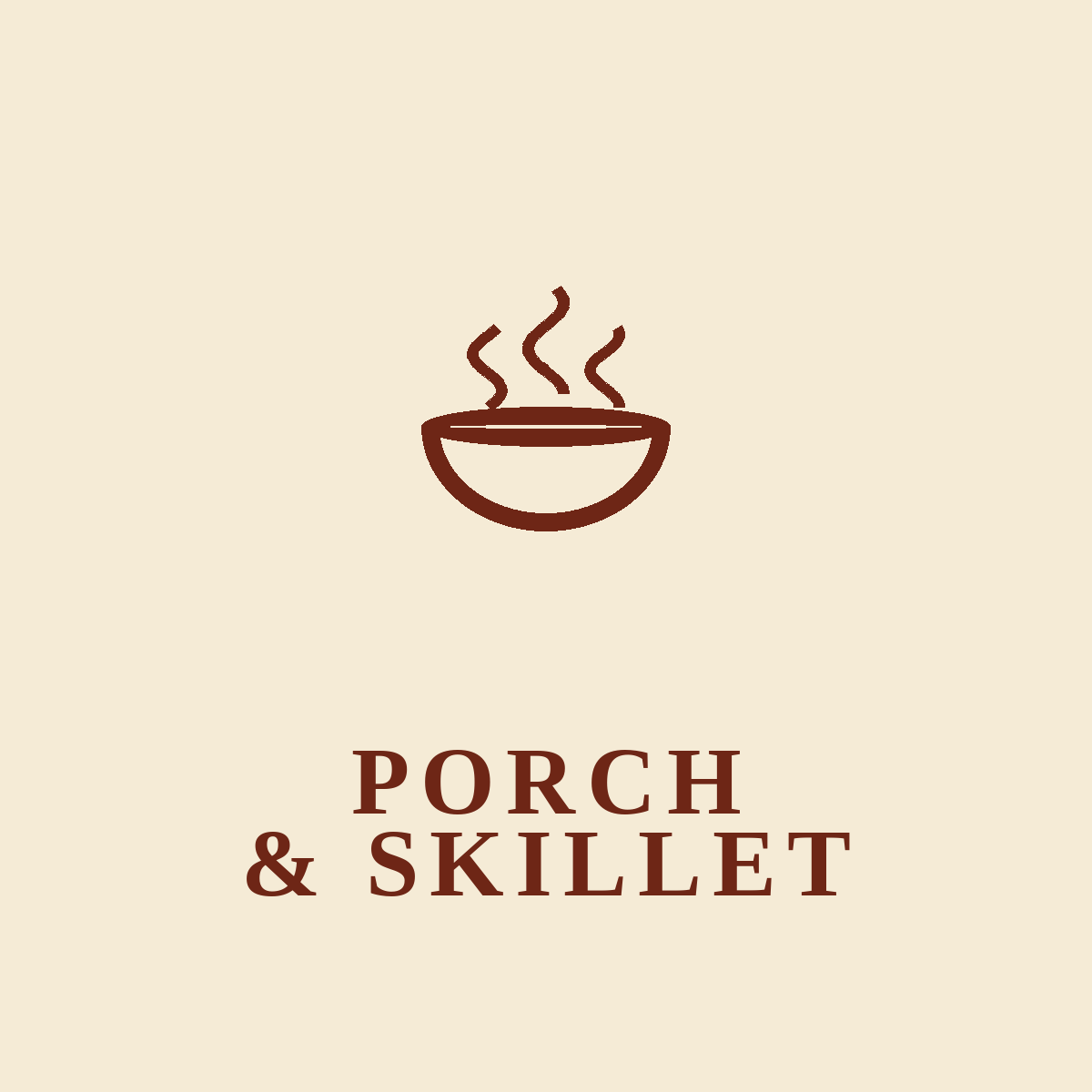 Porch &amp; Skillet
