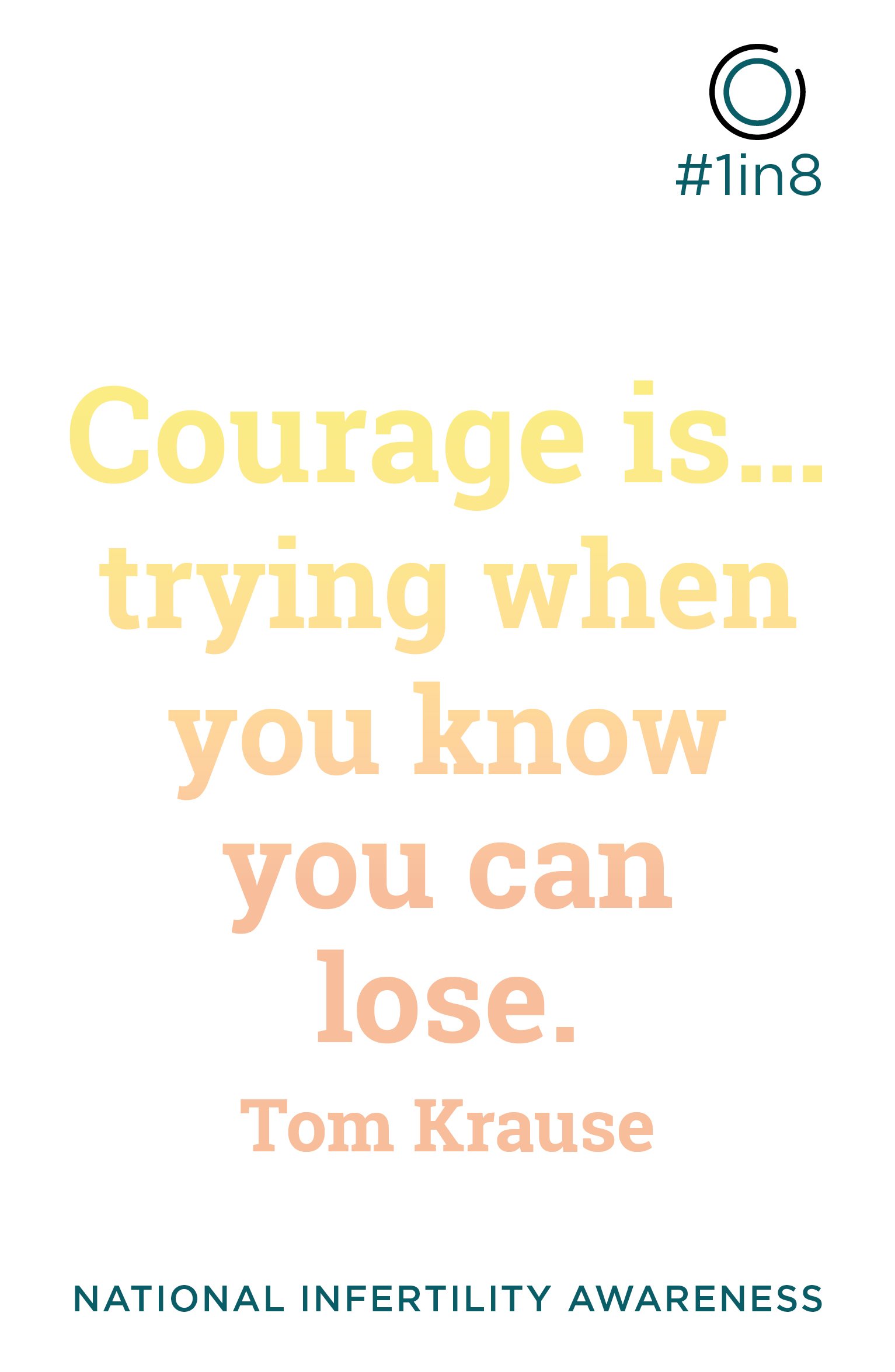 1in8_inspirational_736x1128_courage.jpg