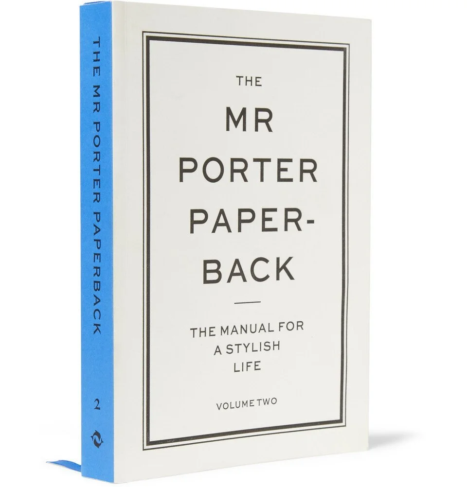 For Him: Mr. Porter's Guide to Stylish Living...
