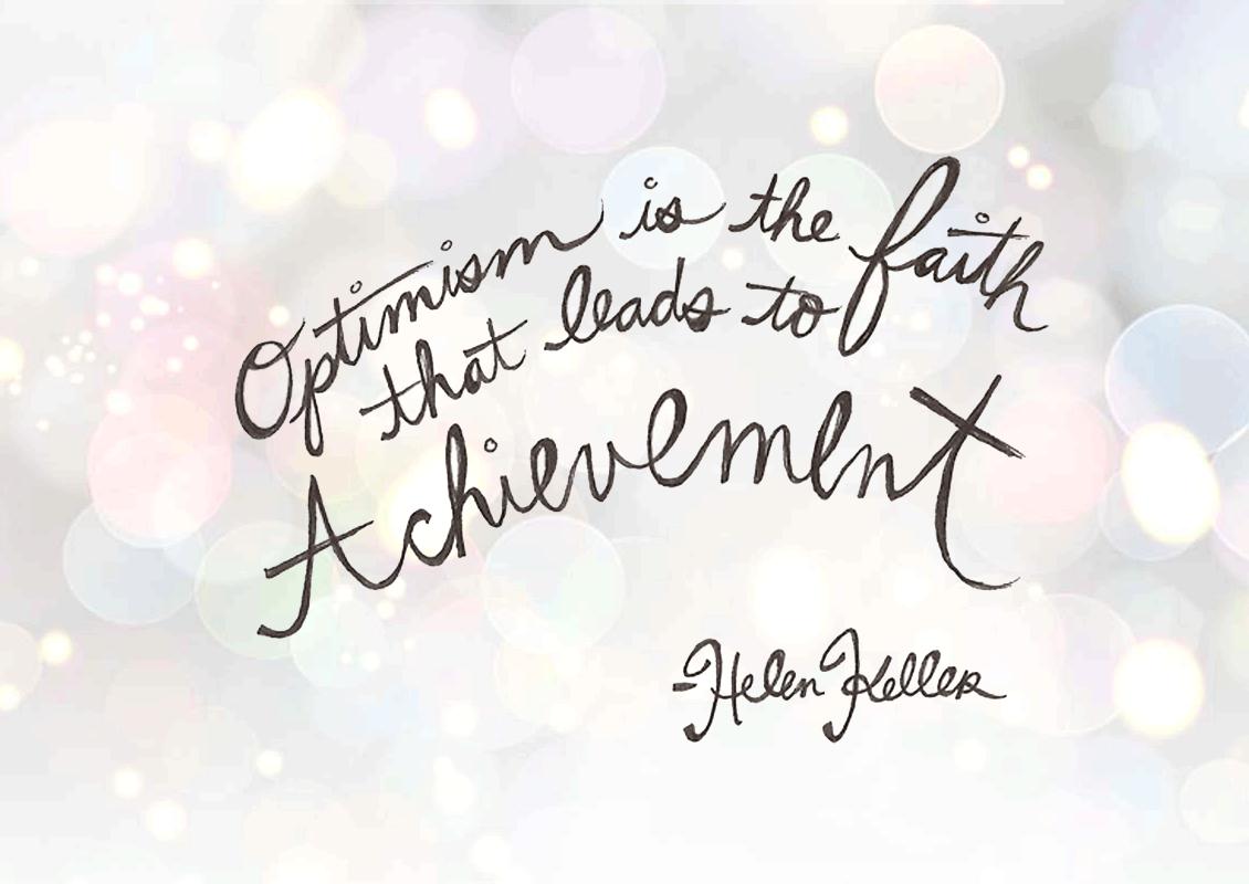 Quotes: Optimism = Achievement...
