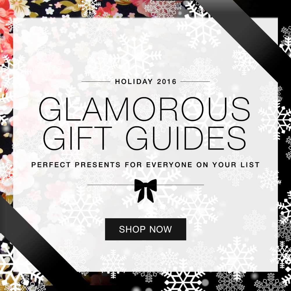 Glamorous Gifts: The Perfect Presents for Everyone On Your List...