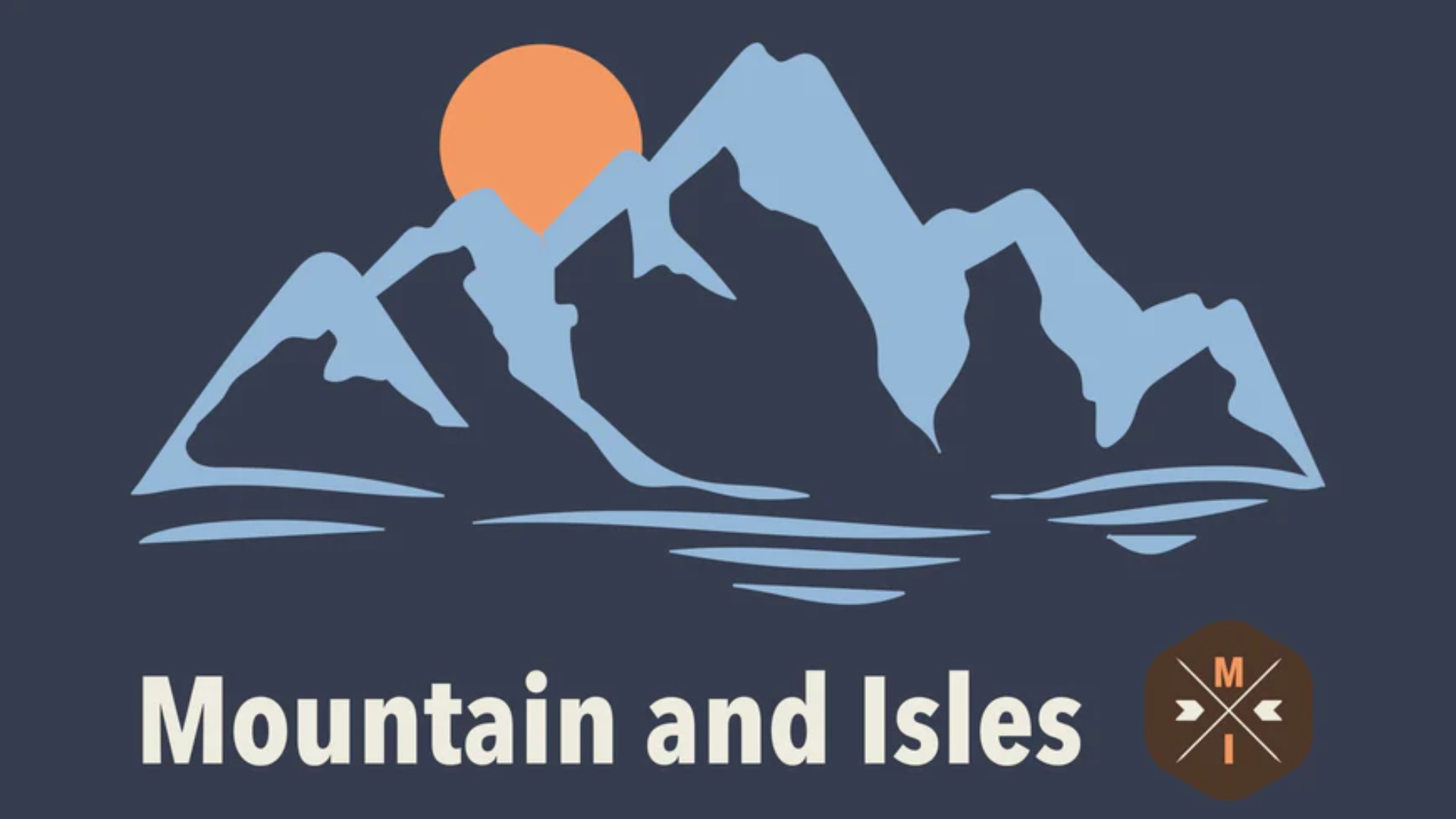 Mountain and Isles Design Project