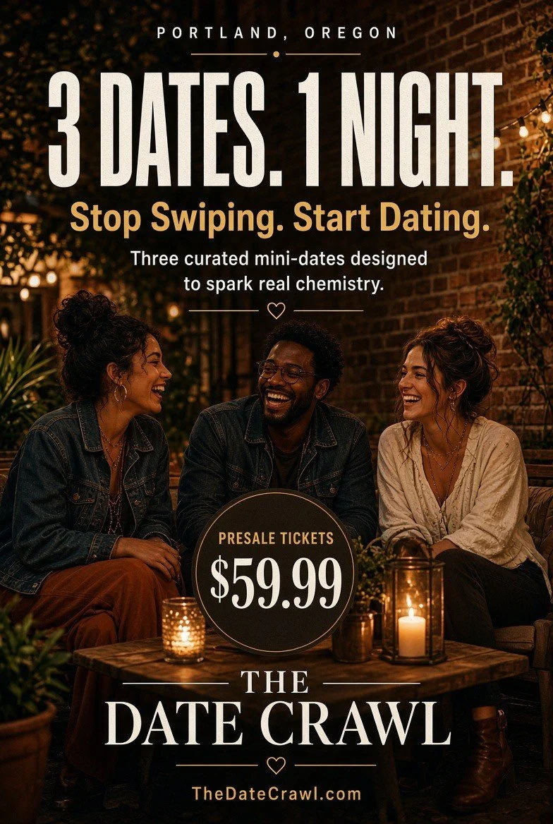An advertisement for The Date Crawl in Portland, Oregon, featuring three people sitting at a table, smiling and laughing. The ad promotes a dating event with three mini-dates for $59.99, encouraging people to stop swiping and start dating.
