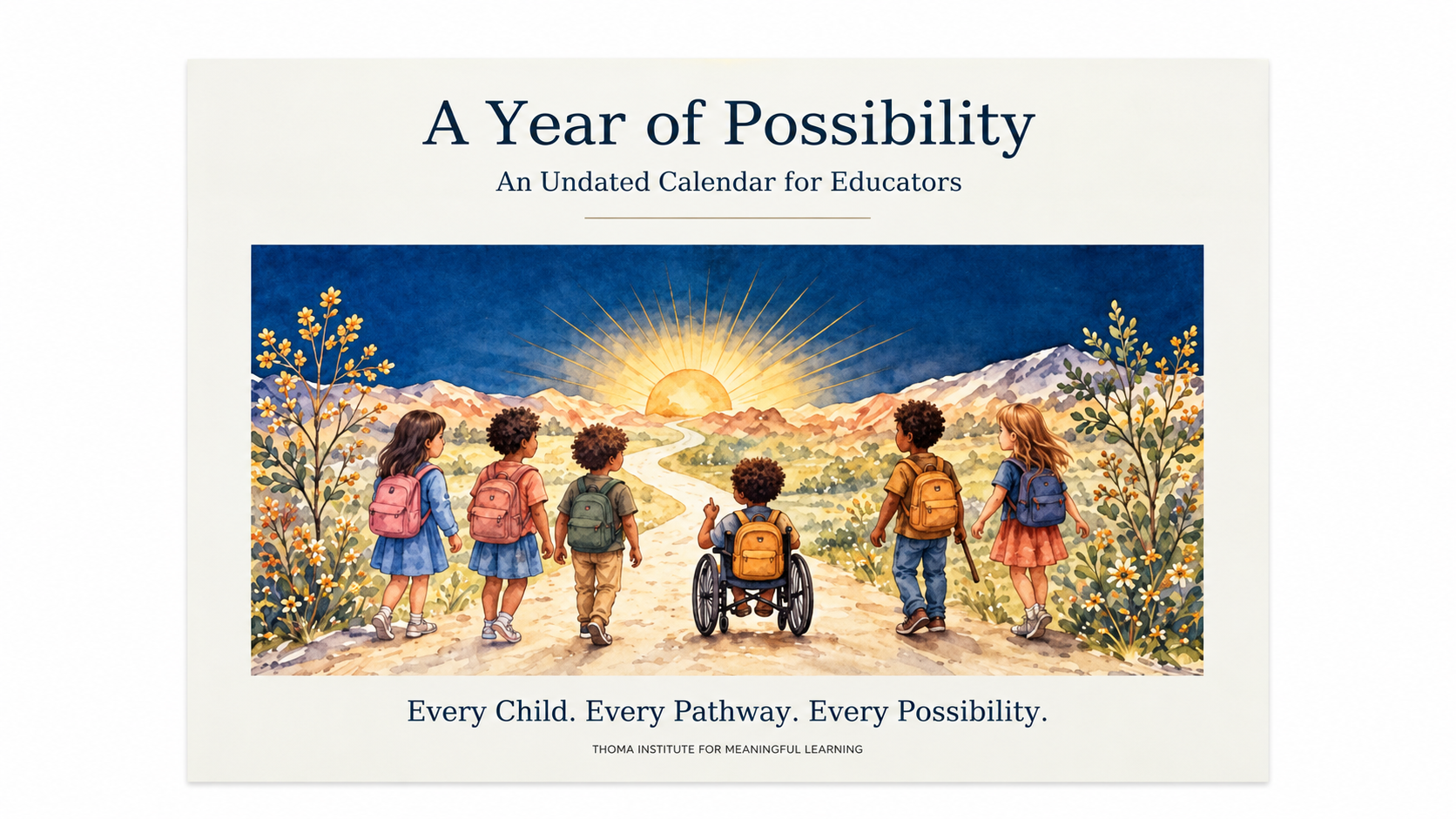 A Year of Possibility — An Undated Calendar for Educators