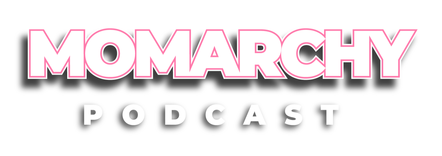 Momarchy Podcast