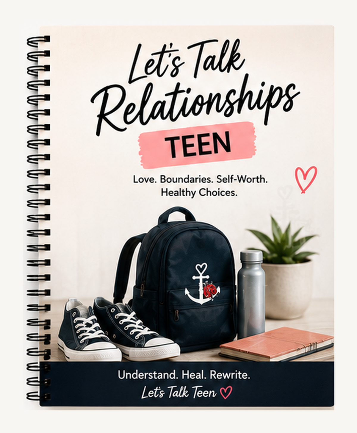Let's Talk Relationships — Teen Edition