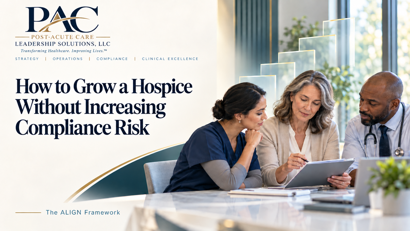 How to Grow a Hospice Without Increasing Compliance Risk