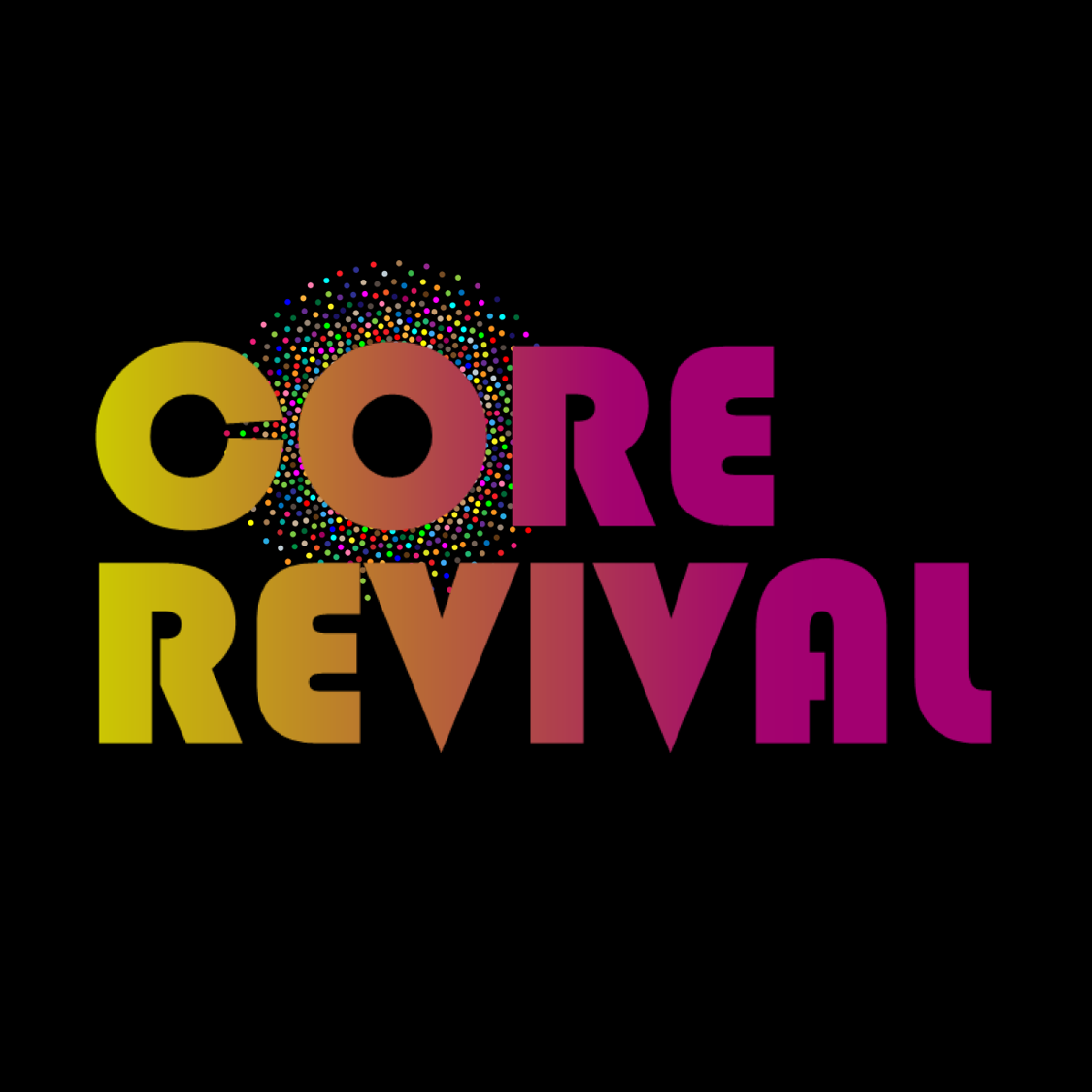 Colorful text that reads 'CORE REVIVAL' on a black background, with the word 'CORE' in green and pink, and the word 'REVIVAL' in yellow and purple, accented by multicolored dots forming a circular pattern around the letter 'O' in 'CORE'.