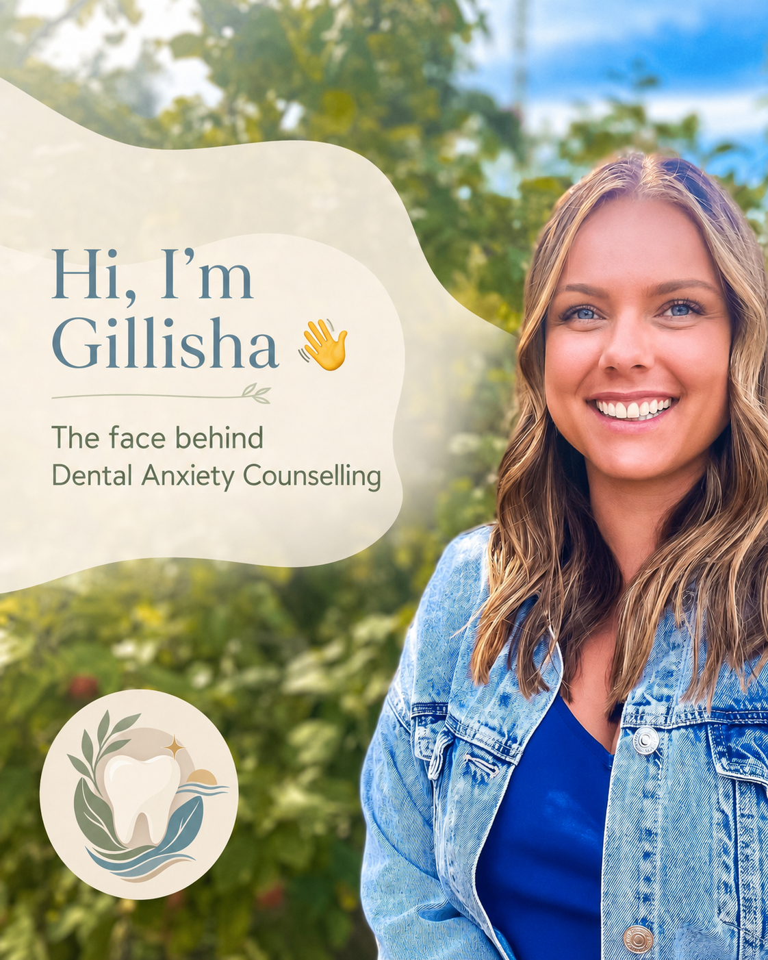 A smiling woman with wavy blond hair wearing a blue top and denim jacket outdoors with green trees in the background. Text overlay introduces Gillisha, who is behind dental anxiety counseling, and includes a tooth logo with leaves and water design.