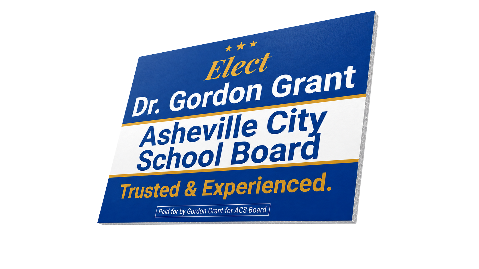 Campaign sign for Dr. Gordon Grant, supporting his election to Asheville City School Board, with the slogan 'Trusted & Experienced'.