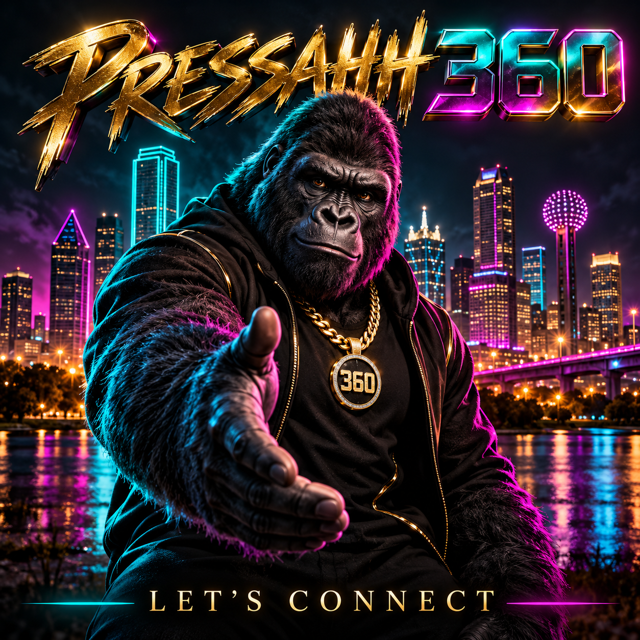 Pressahh 360 gorilla mascot with a neon Dallas skyline and Let’s Connect message