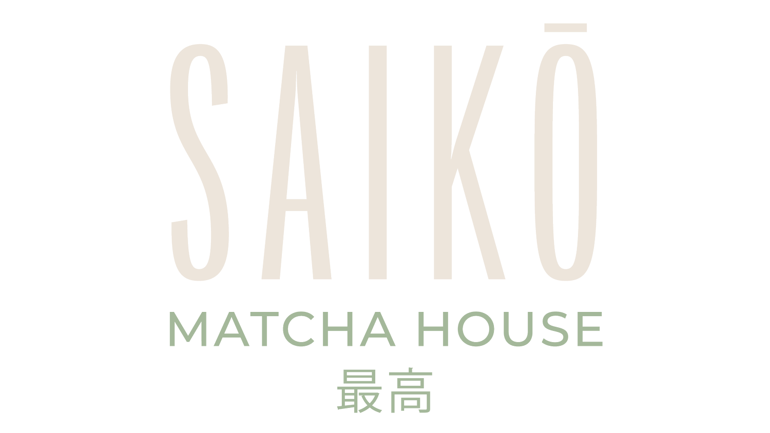 Saikō Matcha House