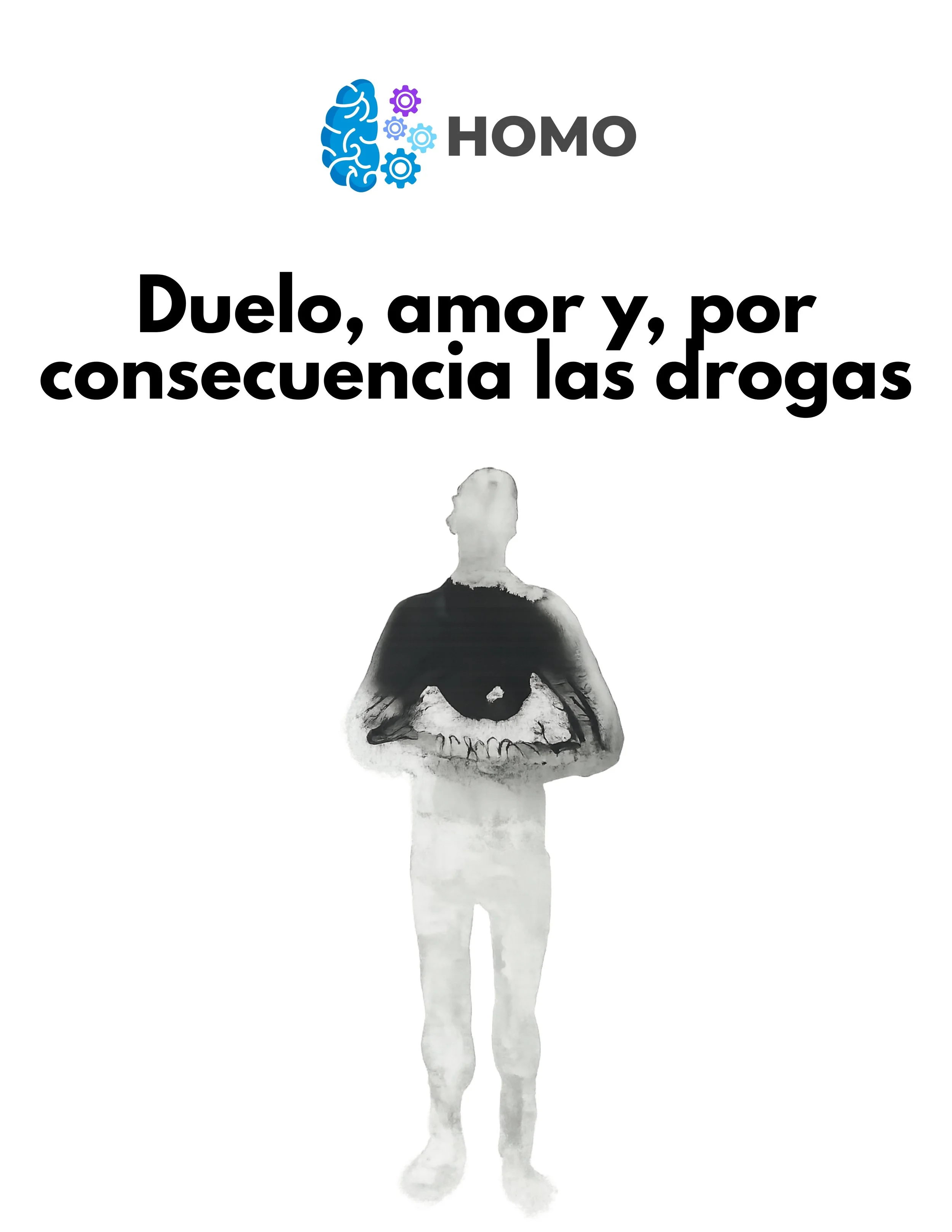 Duelo, Amor y, por consecuencia las drogas.