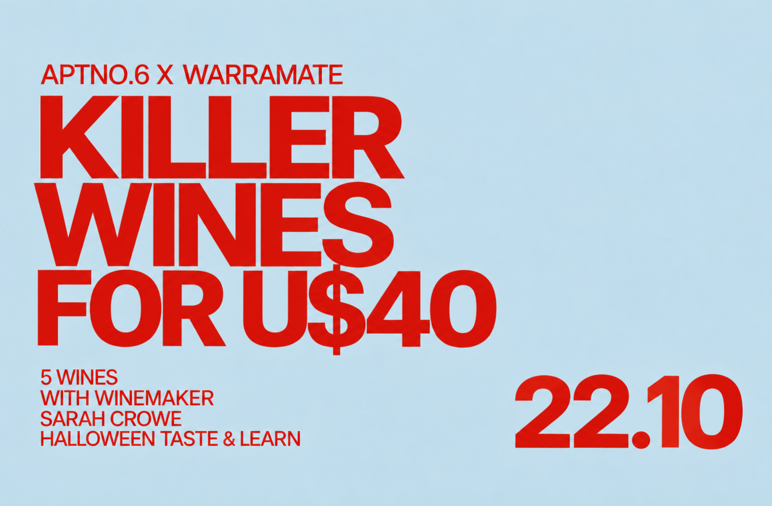 Text advertising a wine tasting event featuring 5 wines with winemaker Sarah Crowe on October 26, 2030, with Halloween tasting and learning.