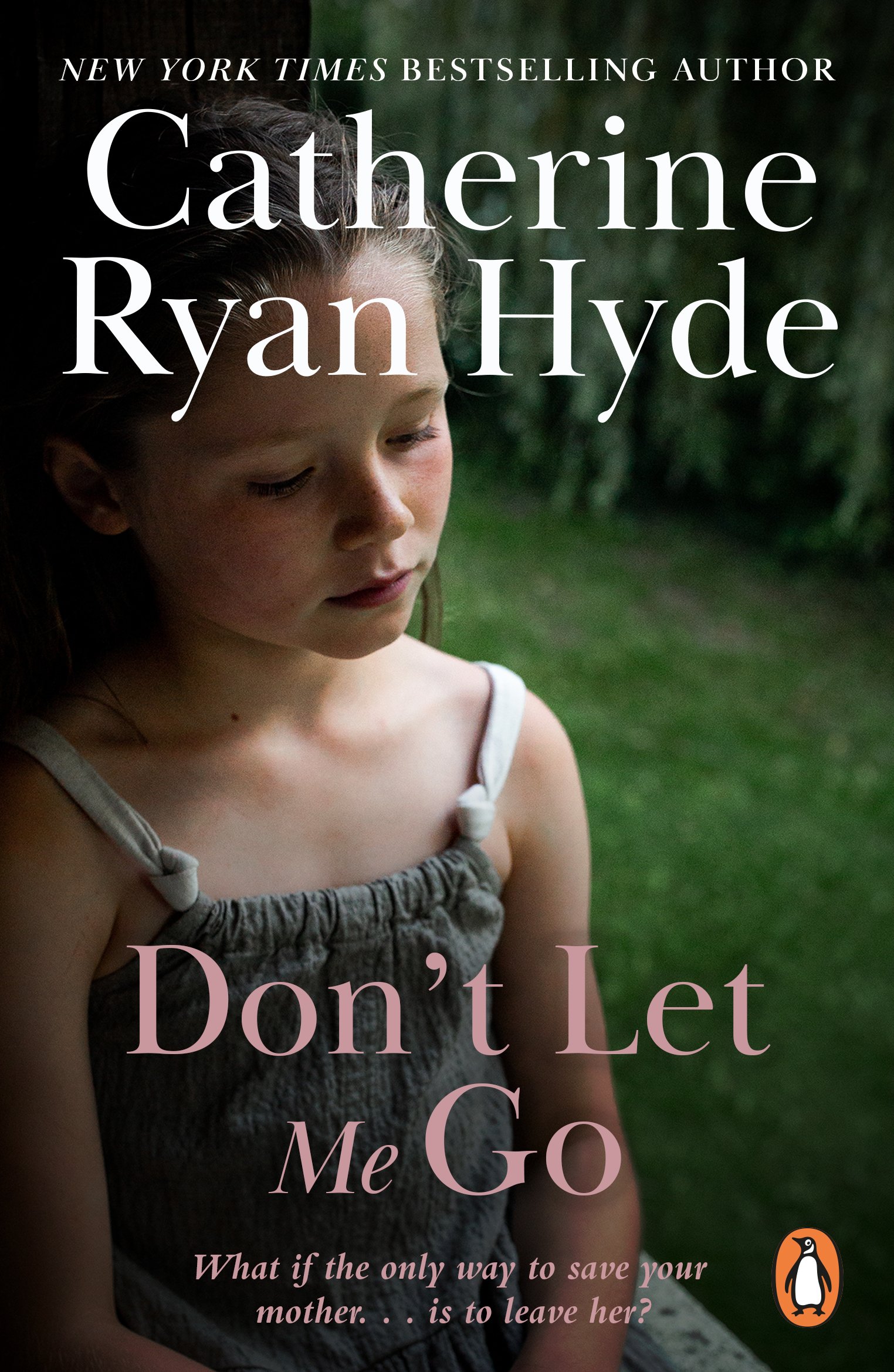 Catherine Ryan Hyde Don't Let Me Go copy.jpg