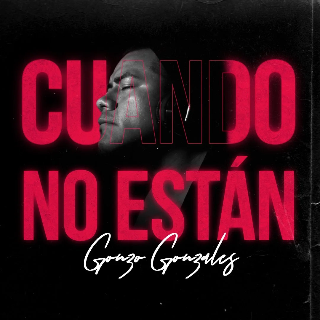 A black and white photo of a person listening to music with headphones, with large pink text saying 'Cuando no están' and a white signature reading 'Gonzo Gonzales'.