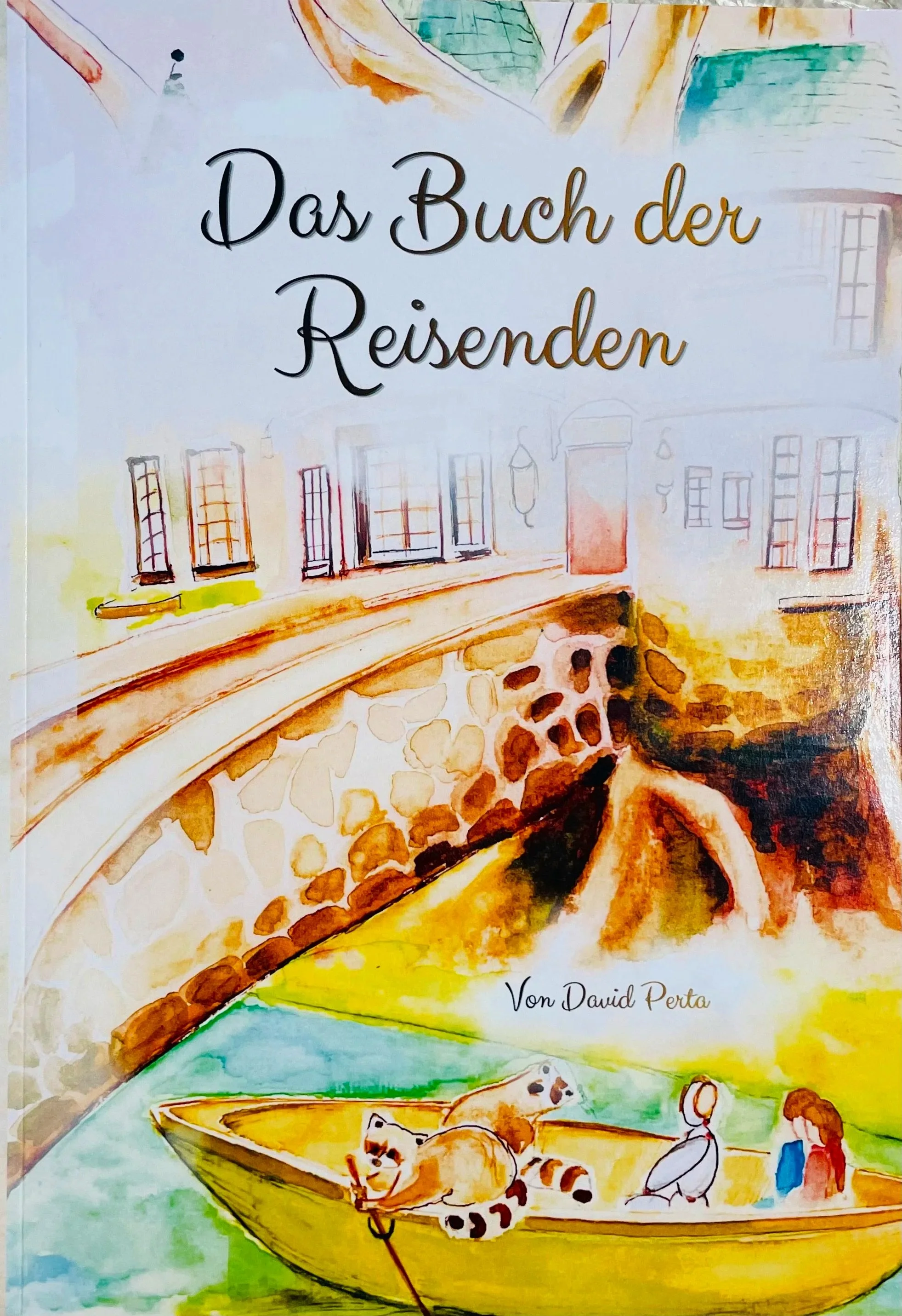 Book cover illustration titled 'Das Buch der Reisenden' by David Perta. It features an artistic watercolor-style painting of a landscape with a castle, a bridge, a boat with two children, a robot and two raccoons inside and a grassy area.