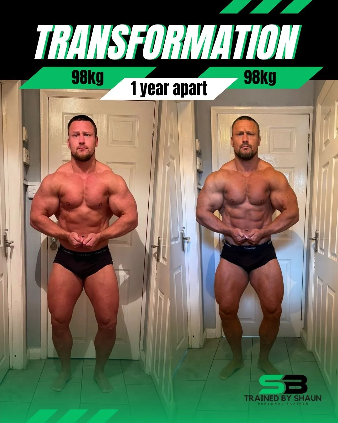 Before and after photos of a muscular man showing transformation over one year, with labels indicating 98kg weight on both images, and text stating '1 year apart' and 'trained by Shaun.'