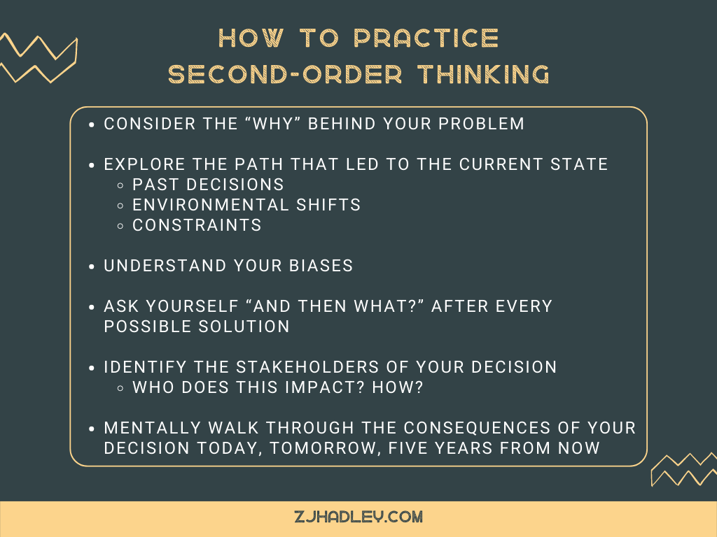 Steps to practice second-order thinking include considering "why", understanding biases, and asking yourself "and then what?"