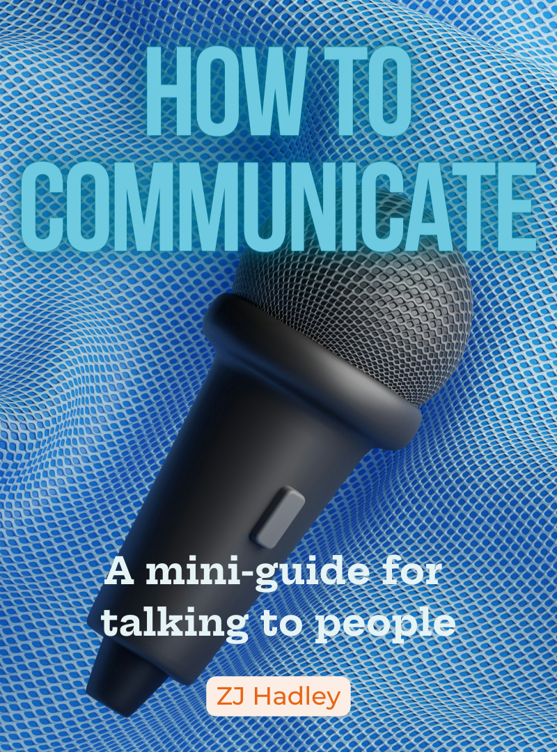 How to Communicate Clearly