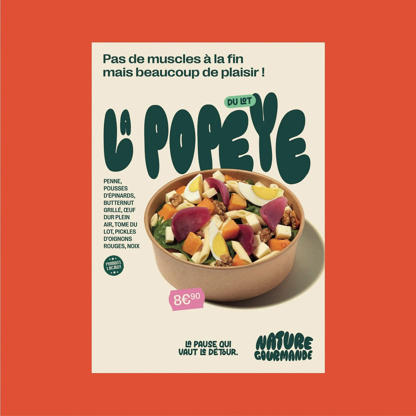 Une affiche présentant une salade composée dans un bol en bois, avec du poulet, des œufs, des légumes, et une mention indiquant le prix de 8,90 euros. Le texte souligne le plaisir de manger sainement avec des produits locaux et naturels.