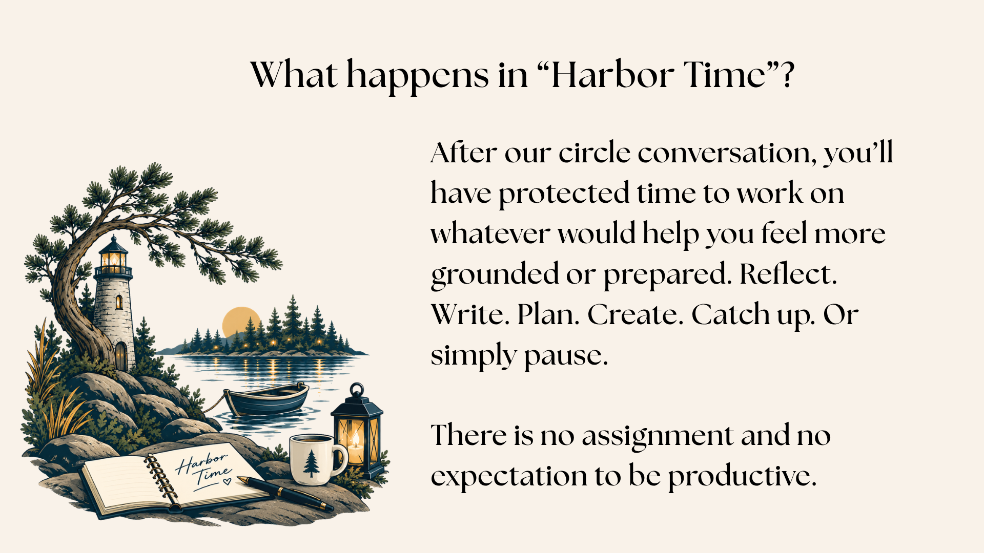 A peaceful illustrated scene featuring a lighthouse on a rocky shoreline, trees, a small boat in the water, lanterns, an open notebook reading 'Harbor Time,' a mug, and a pen, with a setting sun in the background.