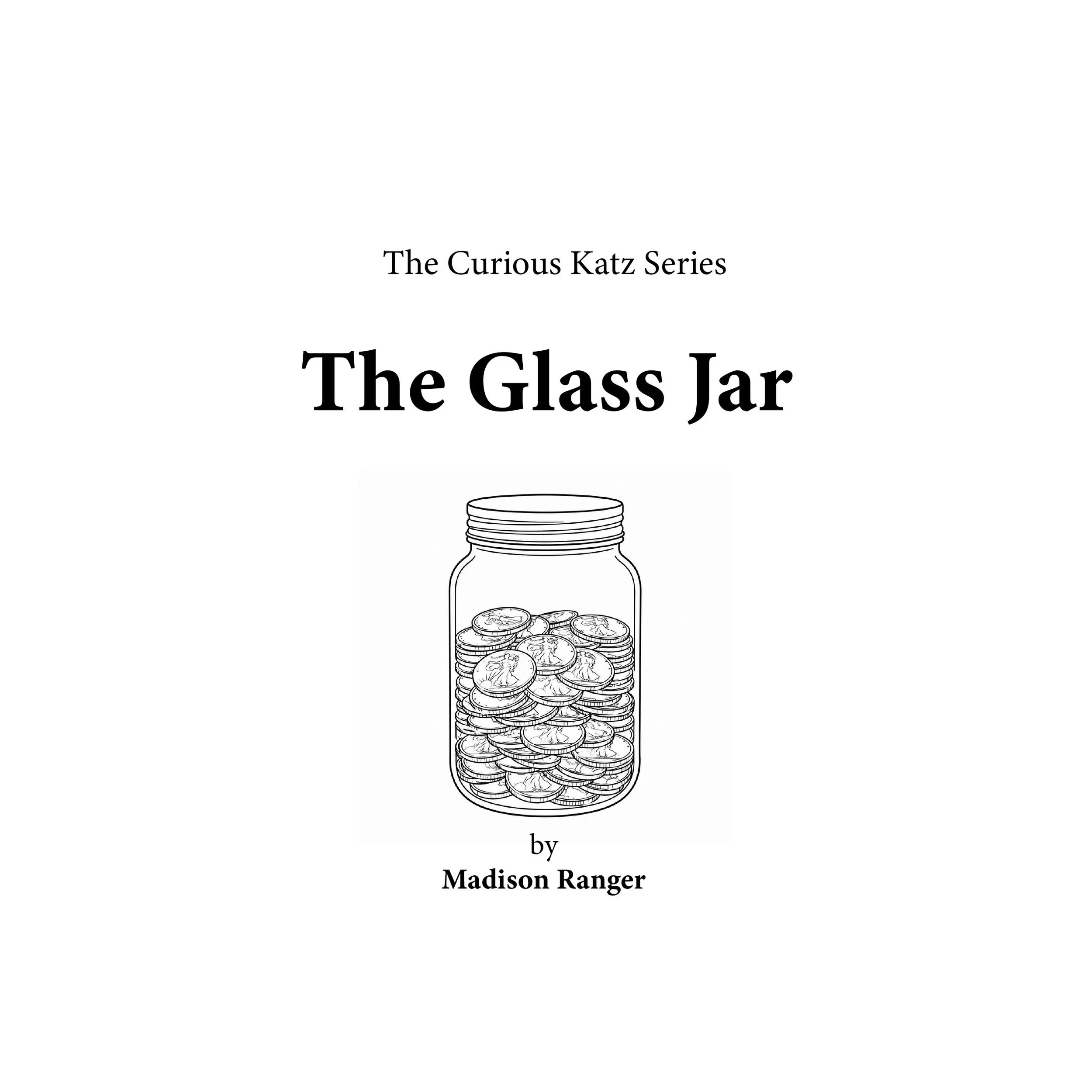 Book cover for "The Glass Jar," a Madison Ranger read-aloud story for children.