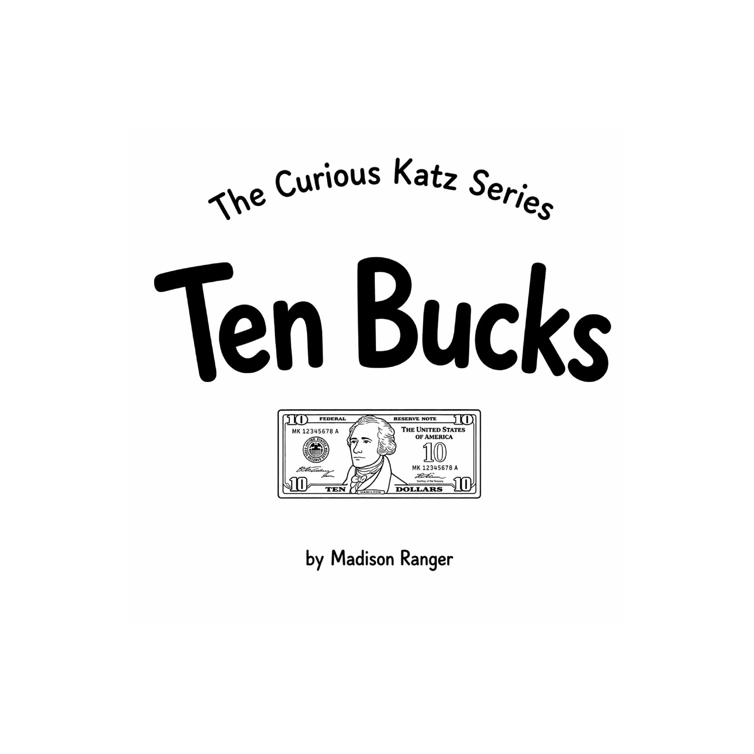 Book cover for "Ten Bucks," a Madison Ranger read-aloud story for children.