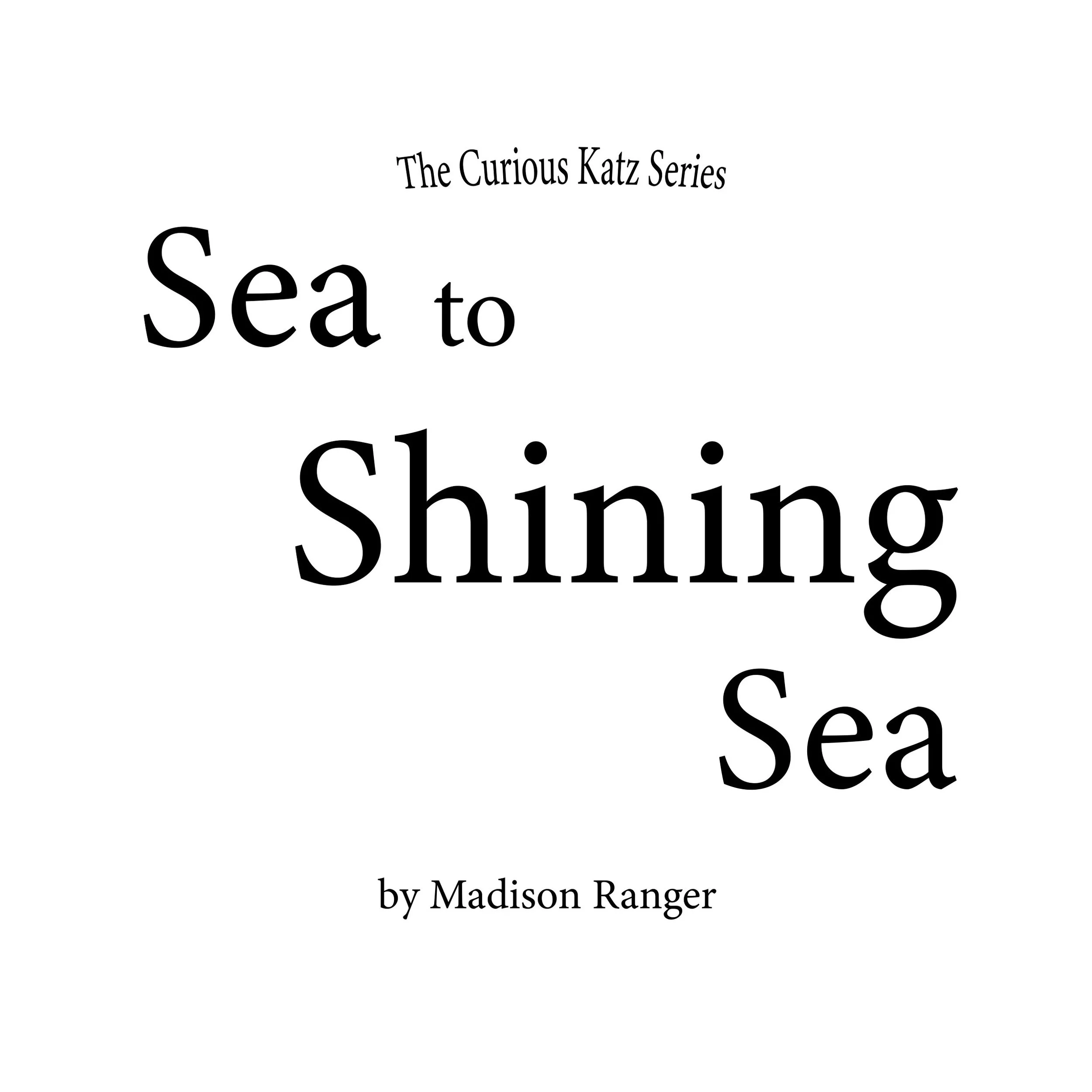 Book cover for "Sea to Shining Sea," a Madison Ranger read-aloud story for children.