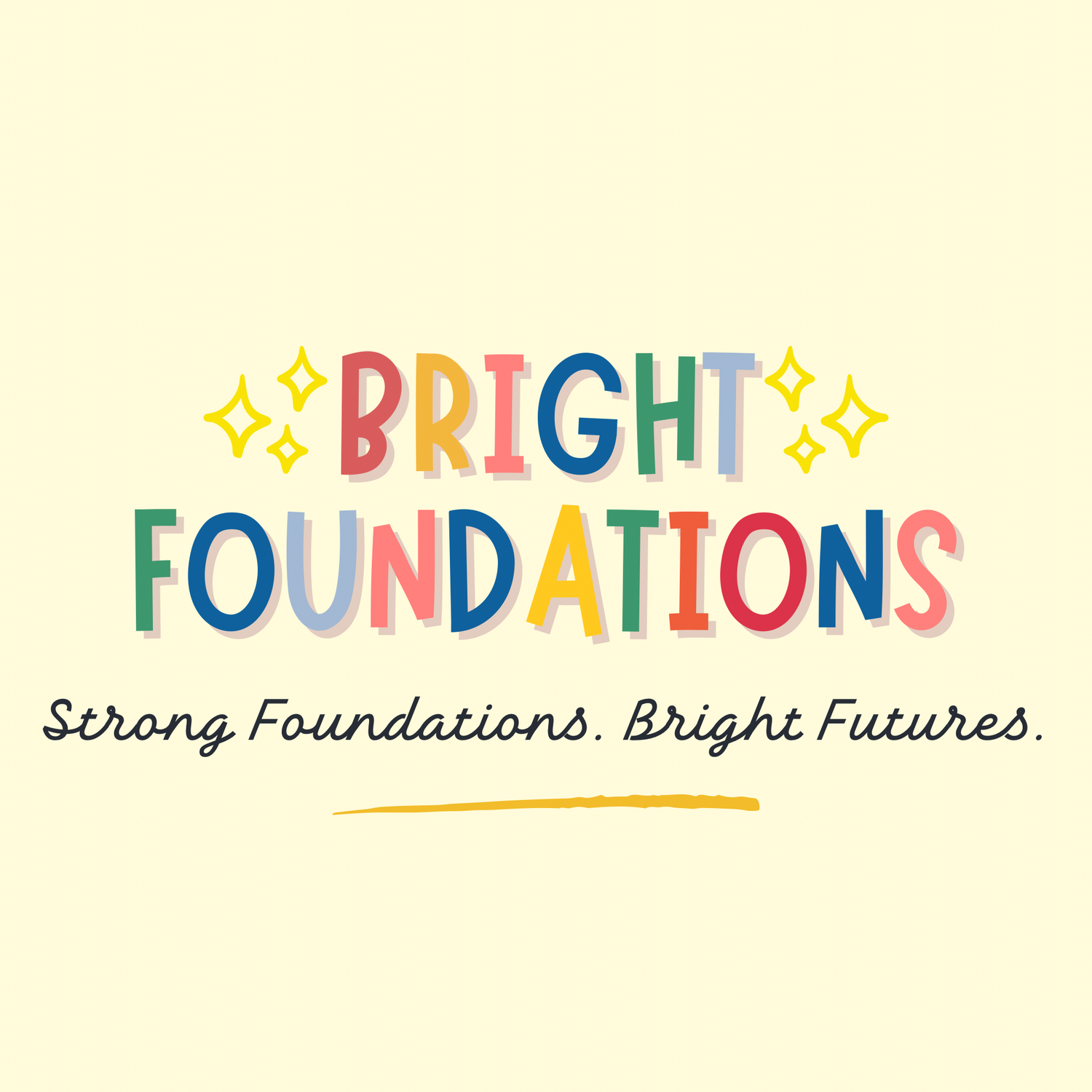 Strong Foundations. Bright Futures.